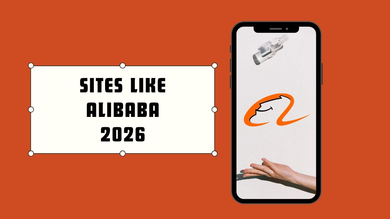 Sites Like Alibaba: Best Alternatives for Product Sourcing
