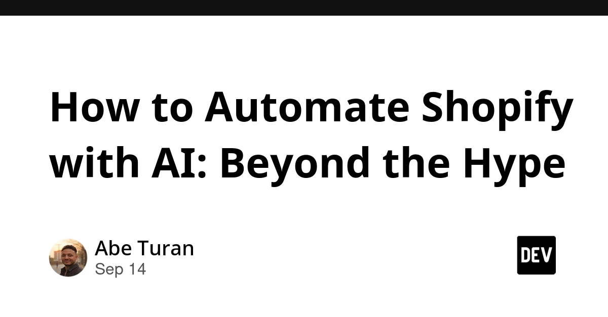 How to Automate Shopify with AI: Beyond the Hype