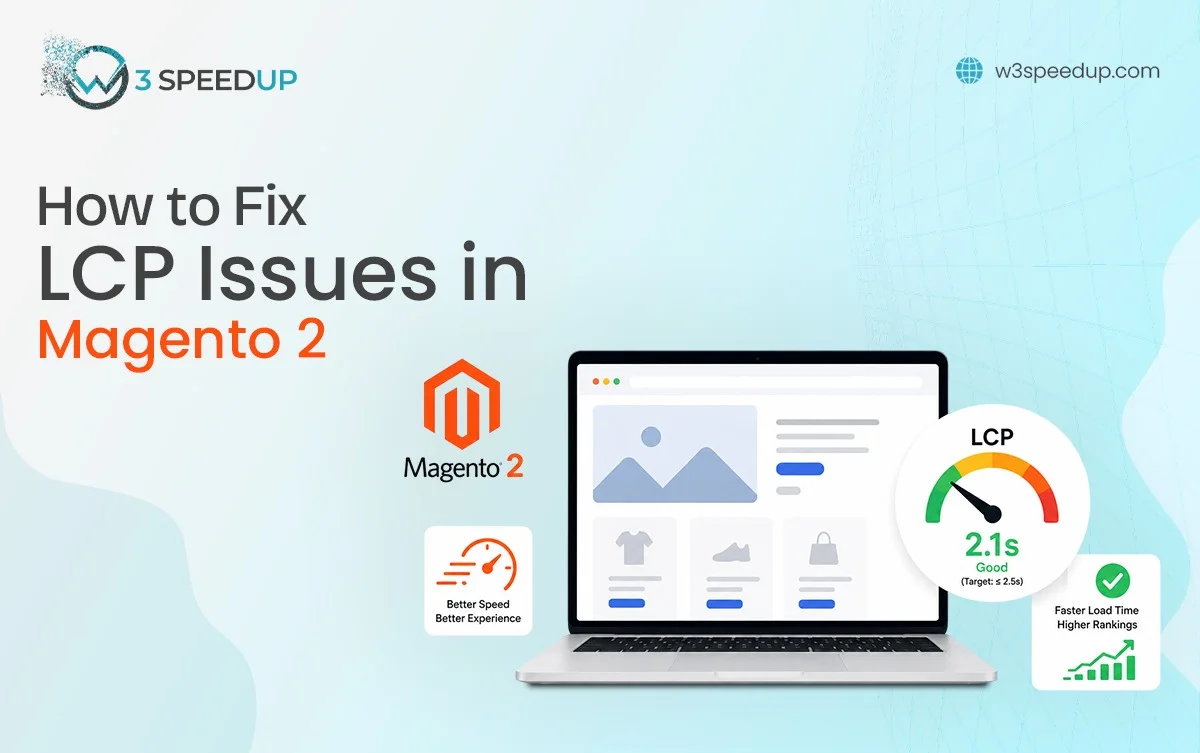 How to Fix LCP Issues in Magento 2 Stores 2026