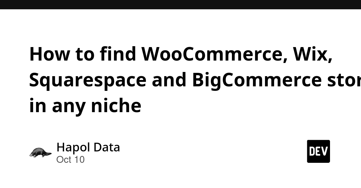 How to find WooCommerce, Wix, Squarespace and BigCommerce stores in any niche