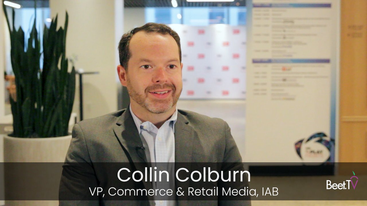 IAB’s Collin Colburn: Creators and Retail Media Need to Realize How They’re ‘Complementary’