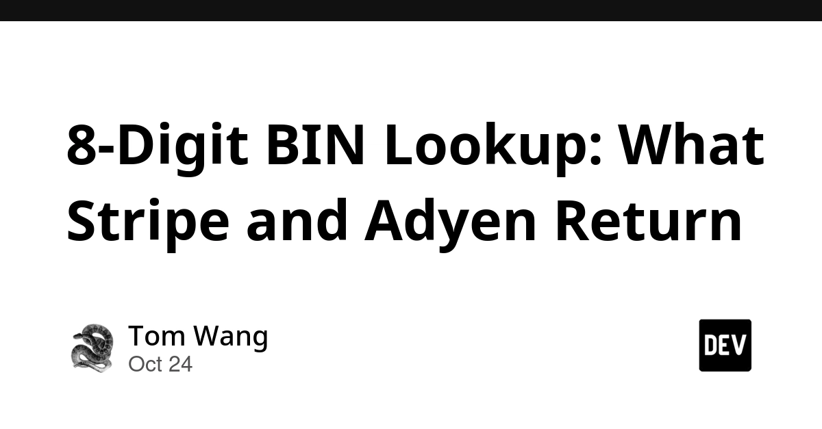 8-Digit BIN Lookup: What Stripe and Adyen Return
