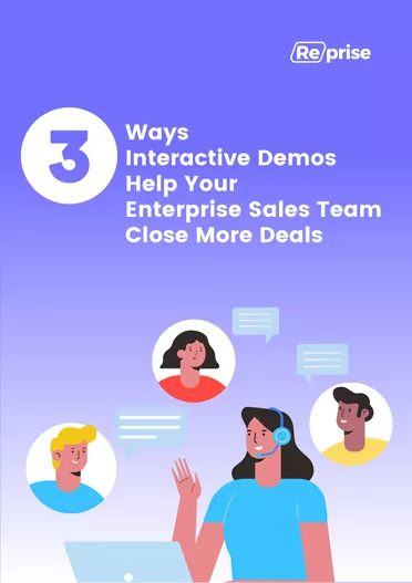 3 Ways Interactive Demos Help Your Enterprise Sales Team Close More Deals