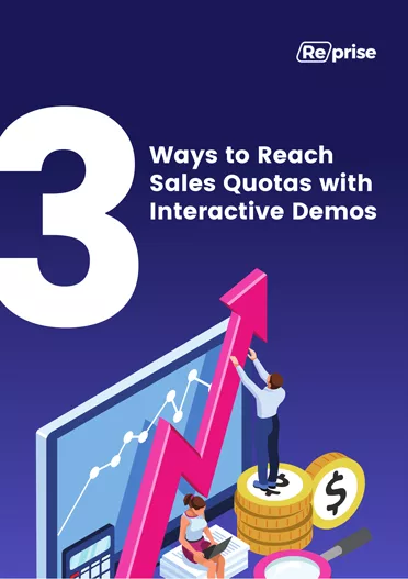 3 Ways to Reach Sales Quotas with Interactive Demos