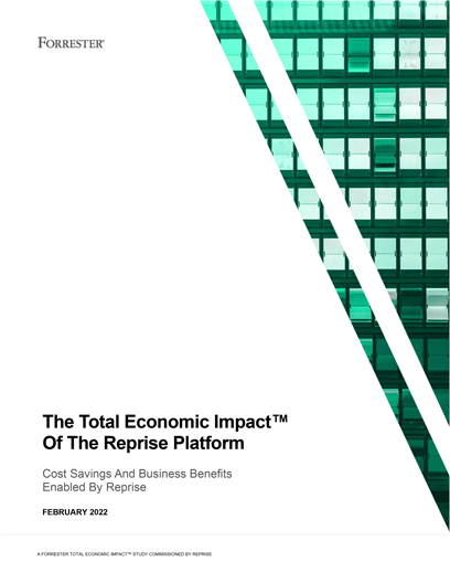 The Total Economic Impact of the Reprise Platform