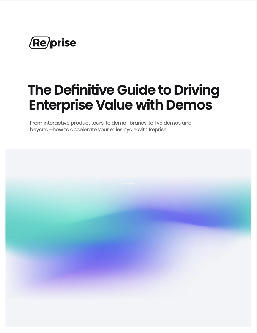 The Definitive Guide to Driving Enterprise Value with Demos