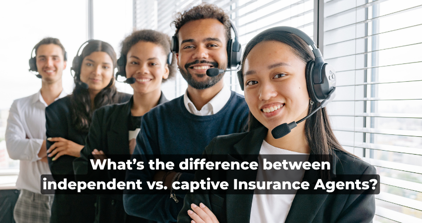 Independent vs. Captive Insurance Agents: What's the Difference for a Specialty Business?