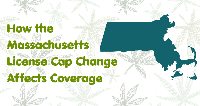 Multi-Location Cannabis Insurance: How the Massachusetts License Cap Change Affects Coverage