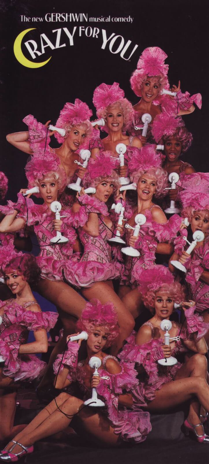 Poster with the dancers from the Original Broadway company of Crazy for You. They are dressed in pink tutus and posing with phones.