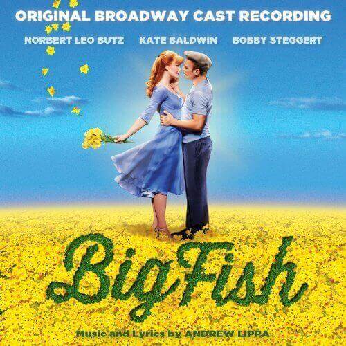 Big Fish - Original Broadway Cast Recording