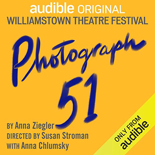 Official cover art for the Audible/Williamstown Theatre Festival production. "Photograph 51" is in blue painted lettering on an orange background.