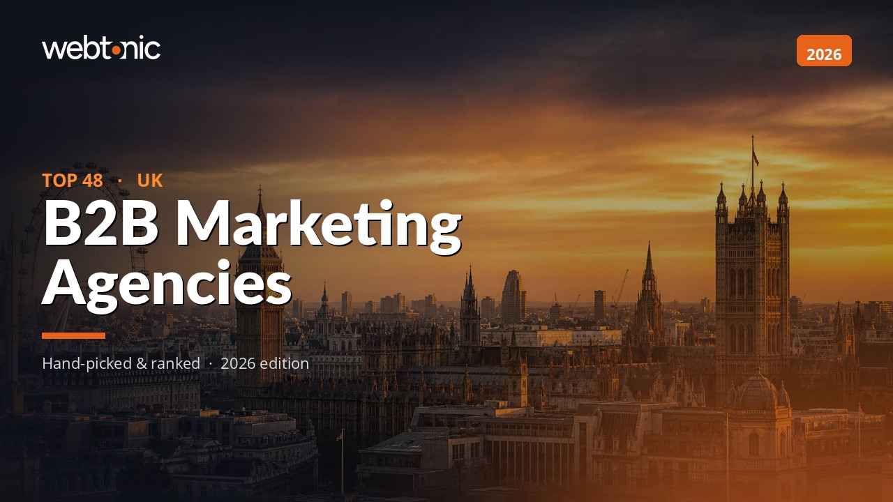 Webtonic Top 48 UK B2B Marketing Agencies 2026 guide with golden sunset London skyline backdrop.