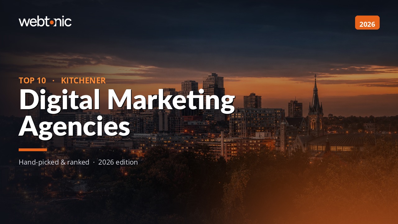 The 10 Best Digital Marketing Agencies in Kitchener 2026