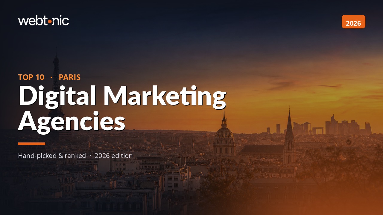 The 10 Best Digital Marketing Agencies in Paris 2026