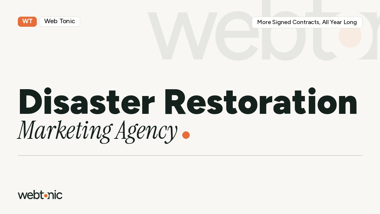 THE Disaster Restoration Marketing Agency: More Signed Contracts, All Year Long