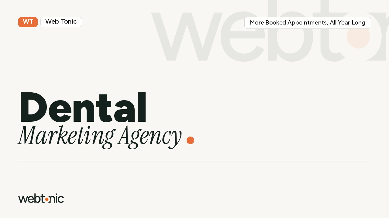 THE Dental Marketing Agency:  More Booked Appointments, All Year Long