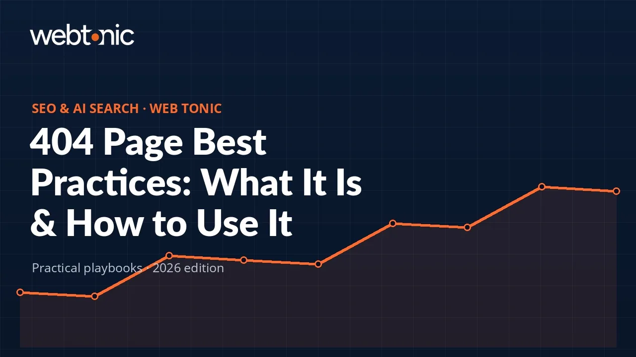 404 Page Best Practices: What It Is & How to Use It — Web Tonic guide thumbnail