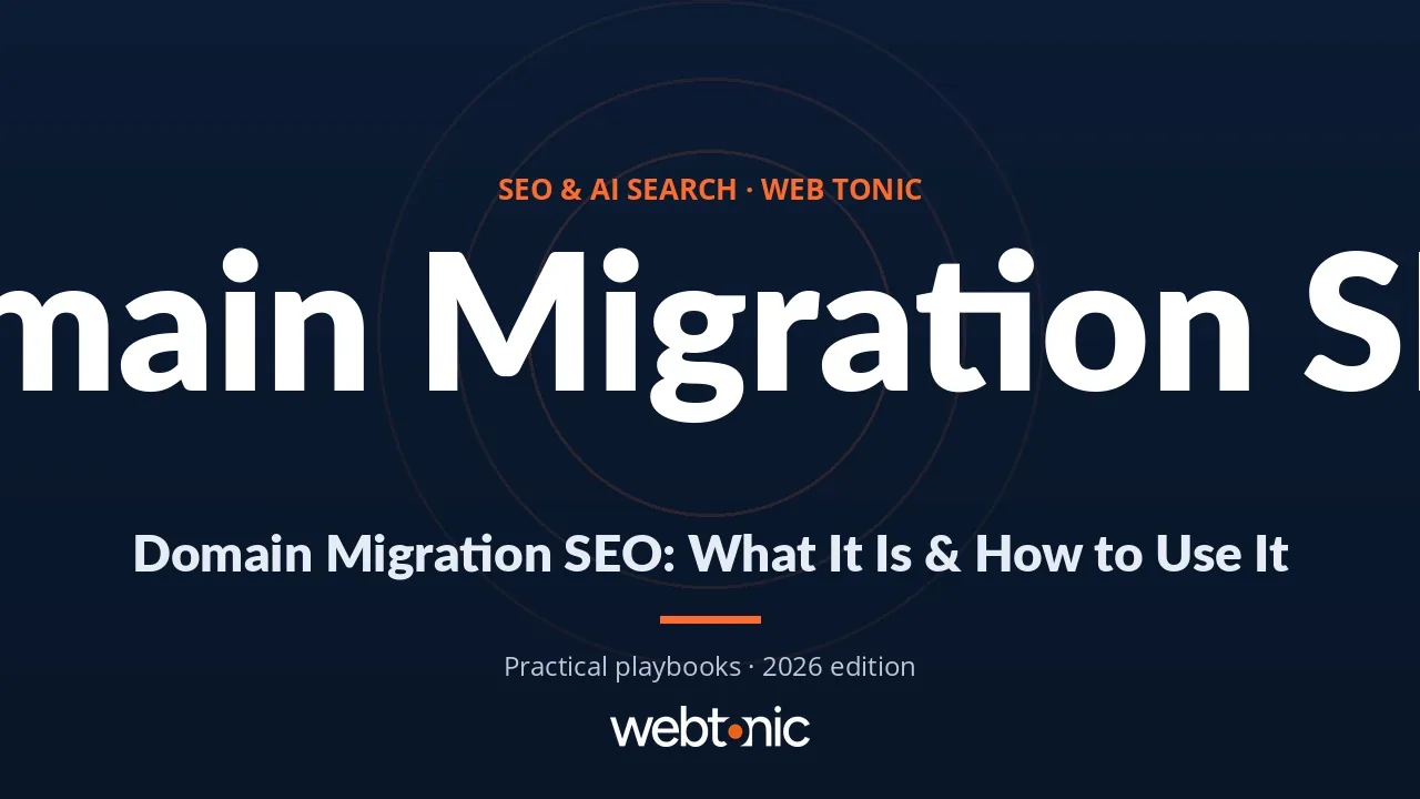 Domain Migration SEO: What It Is & How to Use It — Web Tonic guide thumbnail