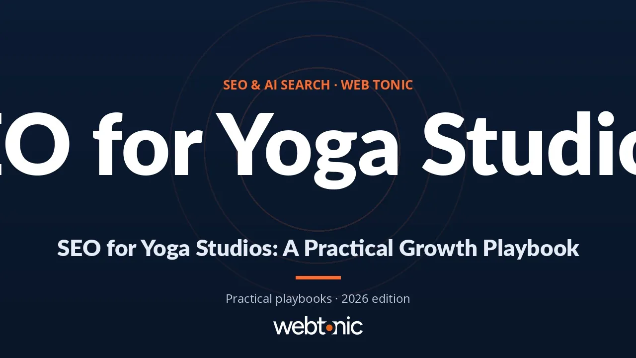 SEO for Yoga Studios: A Practical Growth Playbook — Web Tonic guide thumbnail
