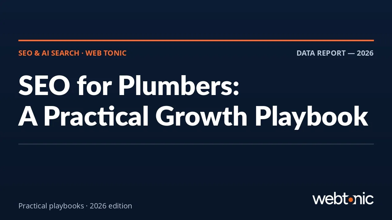 SEO for Plumbers: A Practical Growth Playbook — Web Tonic guide thumbnail