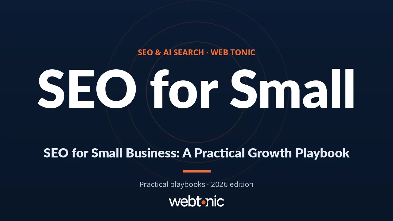 SEO for Small Business: A Practical Growth Playbook — Web Tonic guide thumbnail
