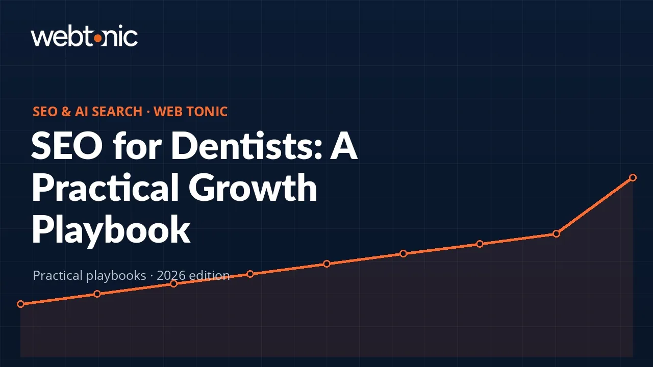 SEO for Dentists: A Practical Growth Playbook — Web Tonic guide thumbnail