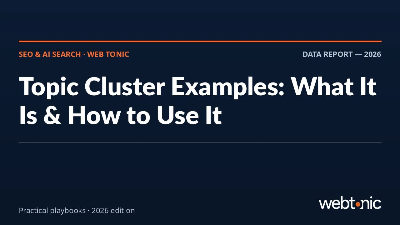 Topic Cluster Examples: What It Is & How to Use It — Web Tonic guide thumbnail