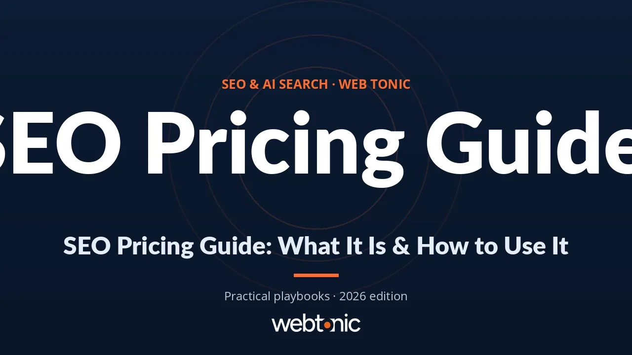 SEO Pricing Guide: What It Is & How to Use It — Web Tonic guide thumbnail