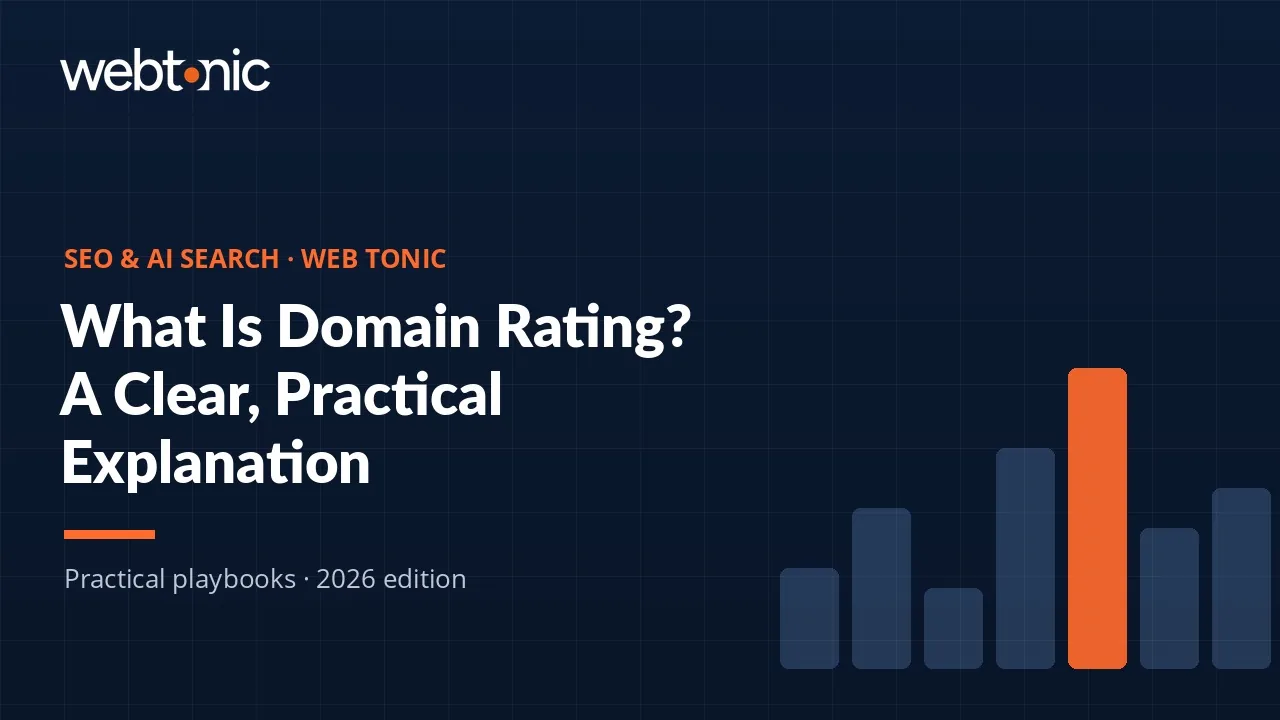 What Is Domain Rating? A Clear, Practical Explanation — Web Tonic guide thumbnail