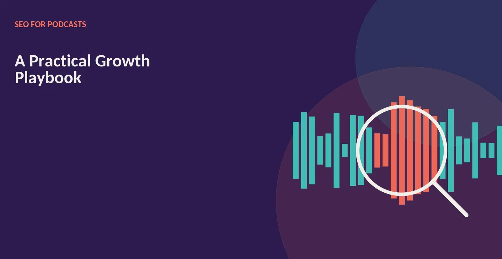 SEO for Podcasts: A Practical Growth Playbook — supporting visual 1