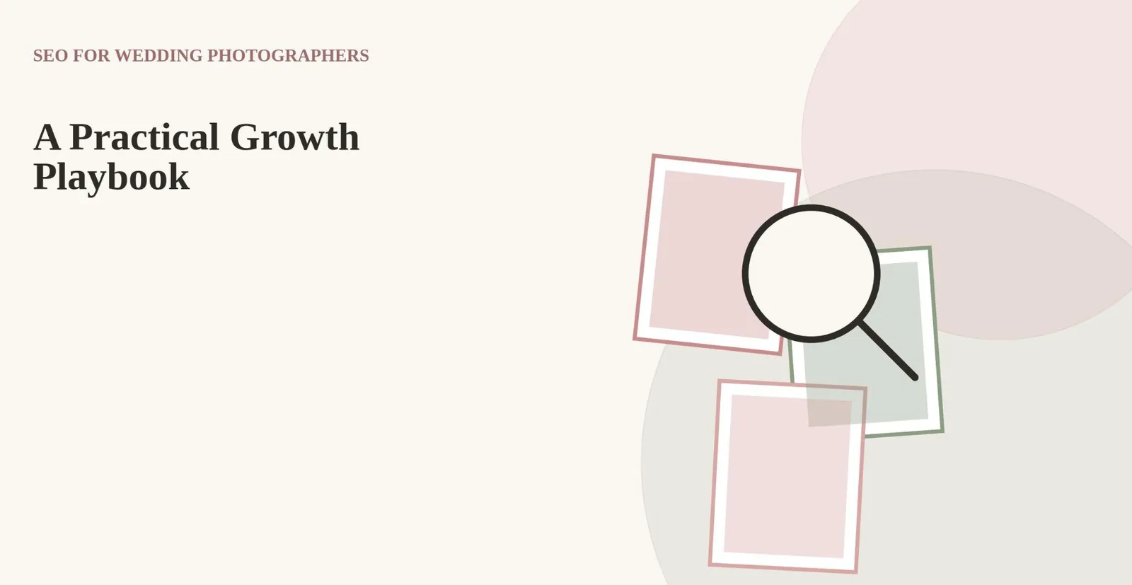 SEO for Wedding Photographers: A Practical Growth Playbook — supporting visual 1