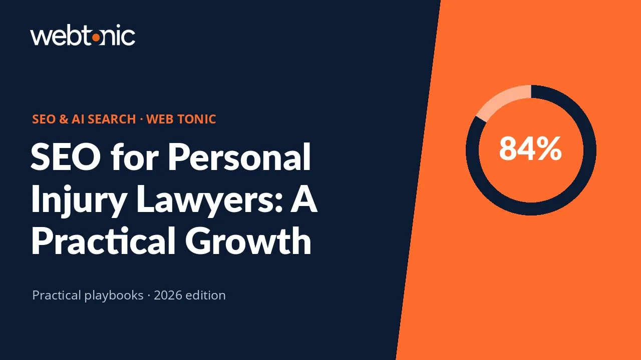 SEO for Personal Injury Lawyers: A Practical Growth Playbook — Web Tonic guide thumbnail