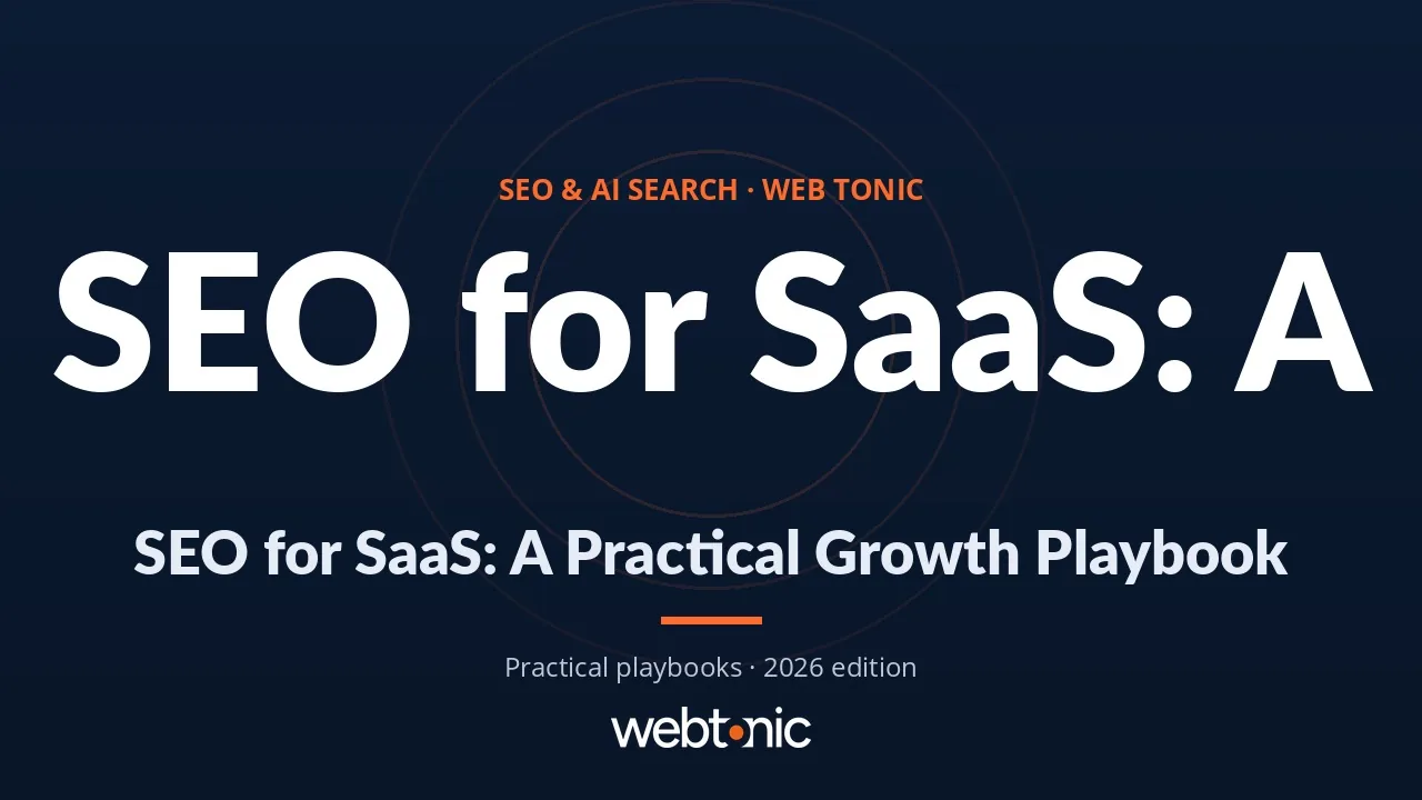 SEO for SaaS: A Practical Growth Playbook — Web Tonic guide thumbnail