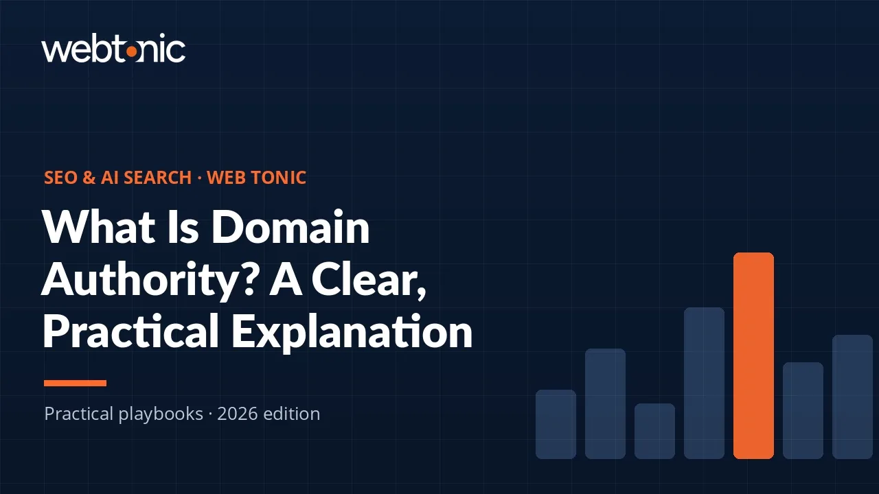 What Is Domain Authority? A Clear, Practical Explanation — Web Tonic guide thumbnail