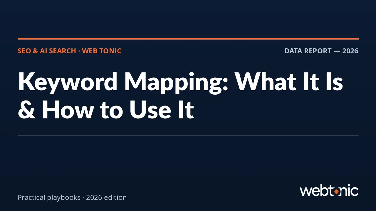 Keyword Mapping: What It Is & How to Use It — Web Tonic guide thumbnail