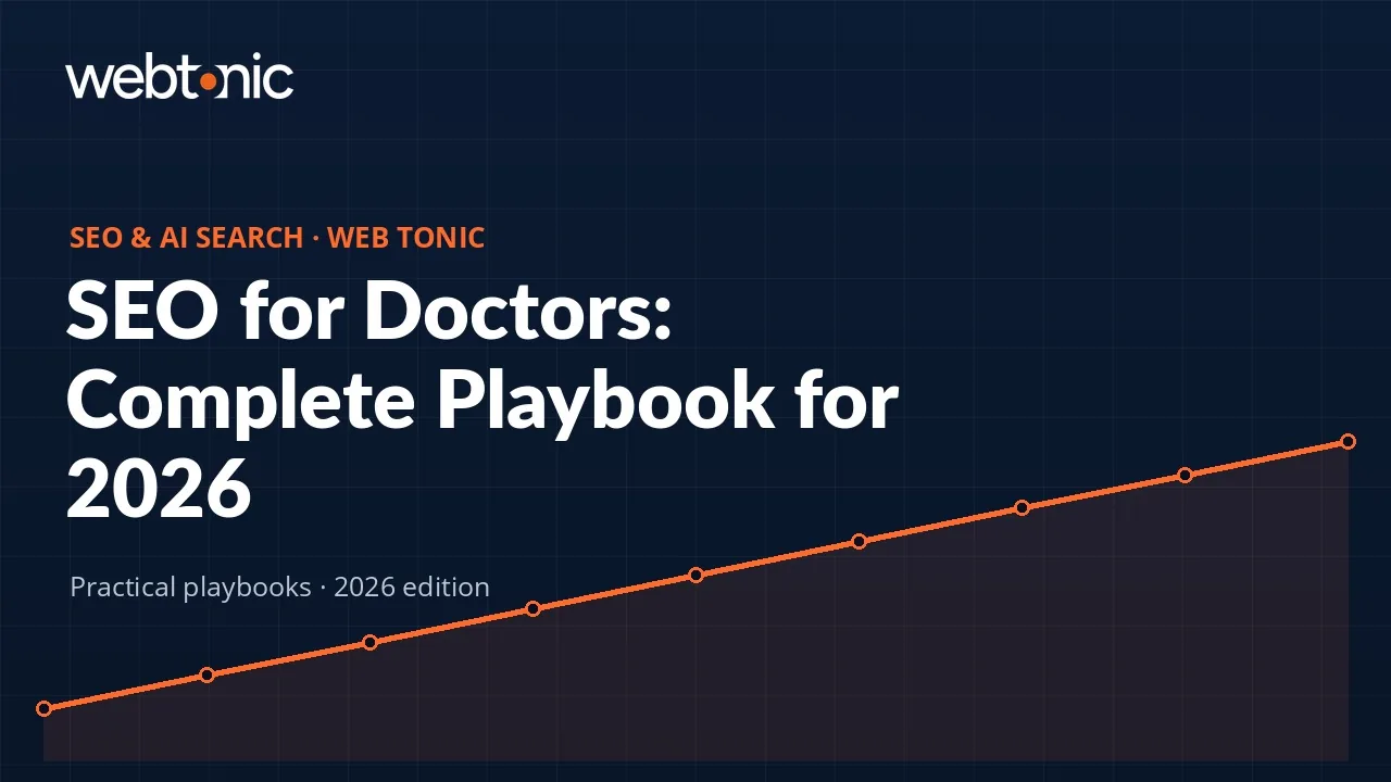 SEO for Doctors: Complete Playbook for 2026 — Web Tonic guide thumbnail