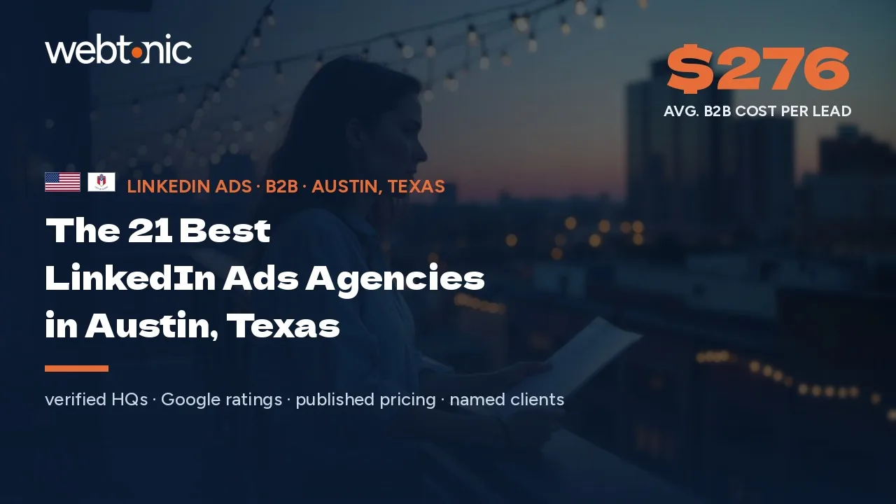 The 21 Best LinkedIn Ads Agencies in Austin, Texas — Web Tonic blog thumbnail