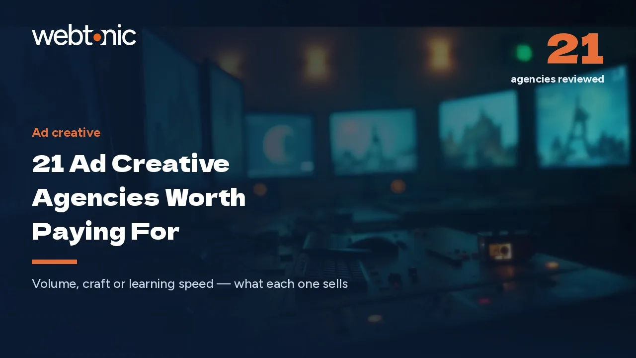 21 Ad Creative Agencies Worth Paying For in 2026 — Web Tonic blog thumbnail