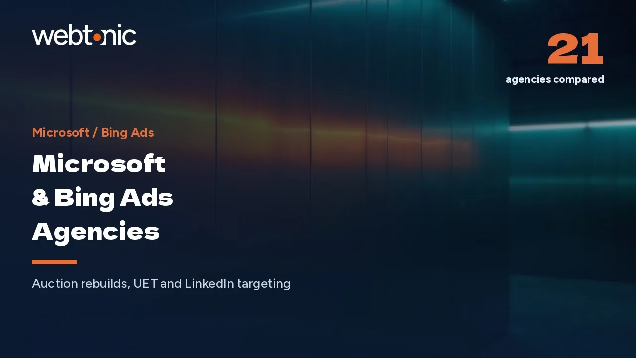 Microsoft Ads Costs Less: 21 Bing Ads Agencies Reviewed for 2026 — Web Tonic blog thumbnail