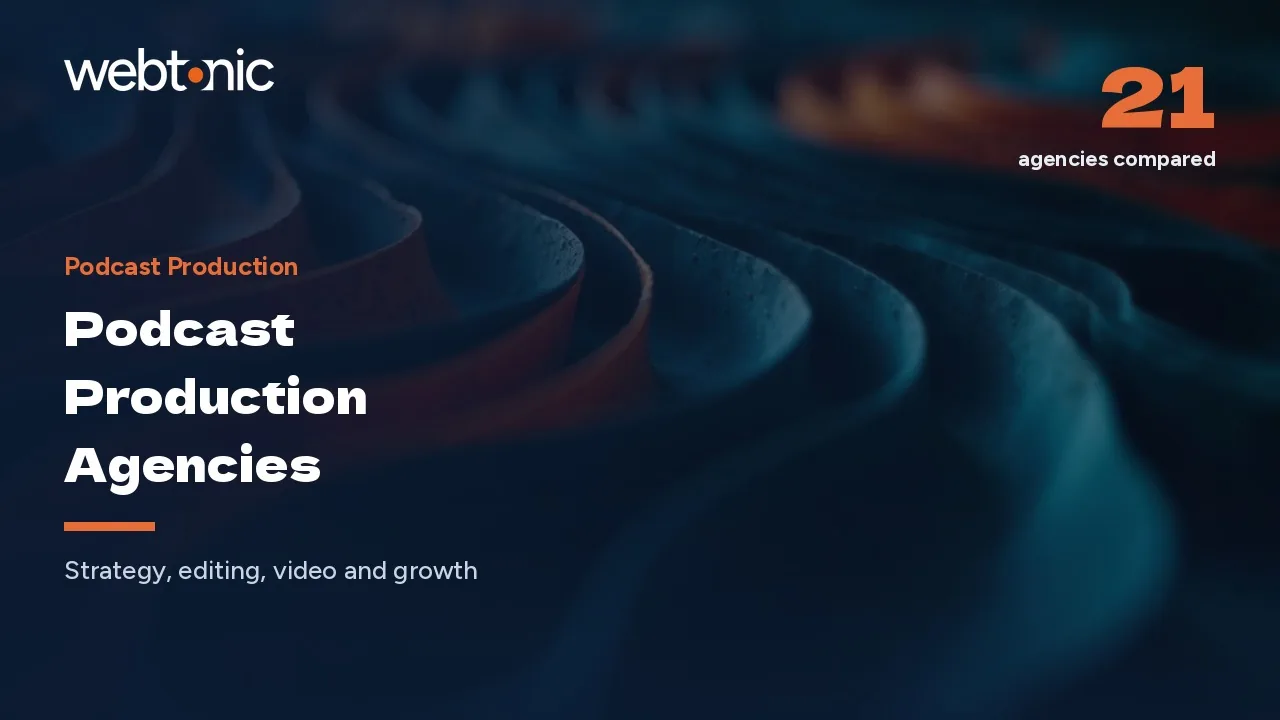 Sound Before Reach: 21 Podcast Production Agencies for 2026 — Web Tonic blog thumbnail