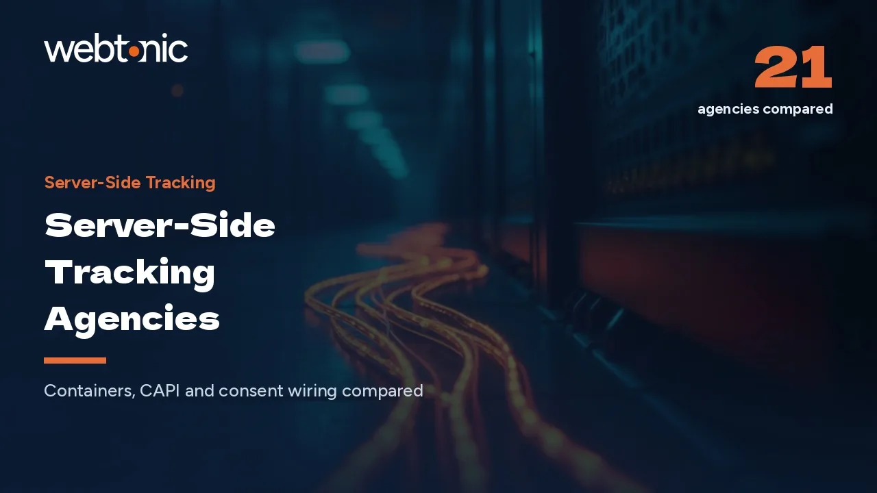 After the Browser: 21 Server-Side Tracking Agencies in 2026 — Web Tonic blog thumbnail