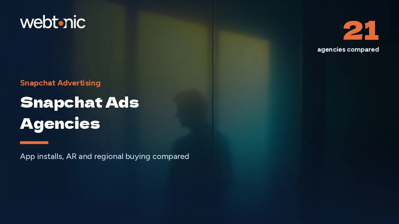 Snapchat Ads Without the Guesswork: 21 Agencies for 2026 — Web Tonic blog thumbnail