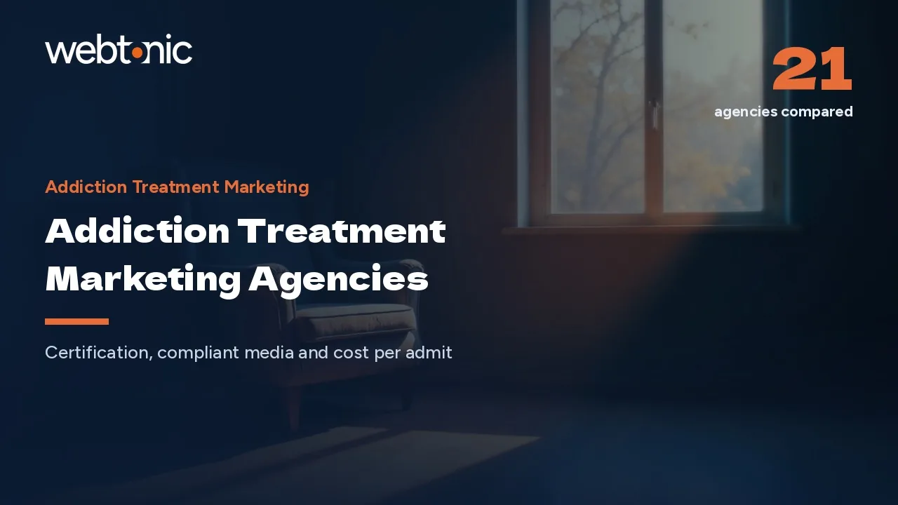 21 Addiction Treatment Marketing Agencies, Vetted for 2026 — Web Tonic blog thumbnail