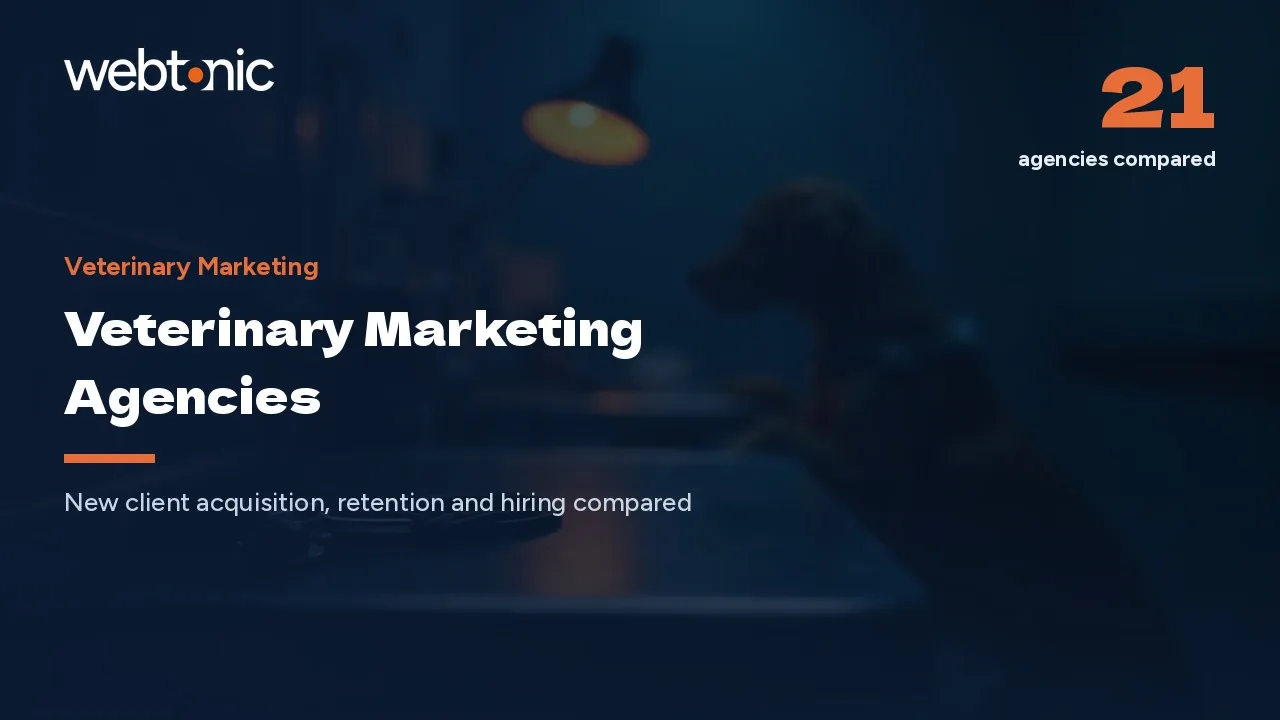 Veterinary Marketing in 2026: 21 Agencies for Practices and Groups — Web Tonic blog thumbnail