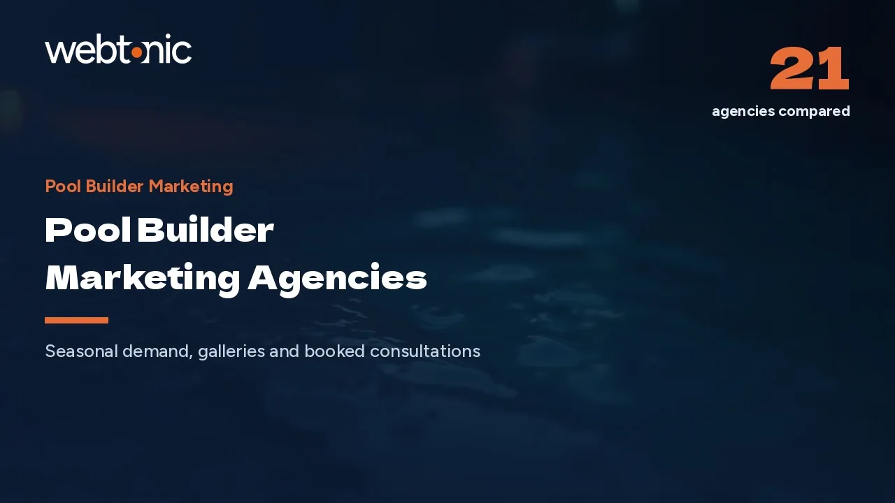 Pool Builder Marketing Agencies to Hire in 2026: All 21 Reviewed — Web Tonic blog thumbnail