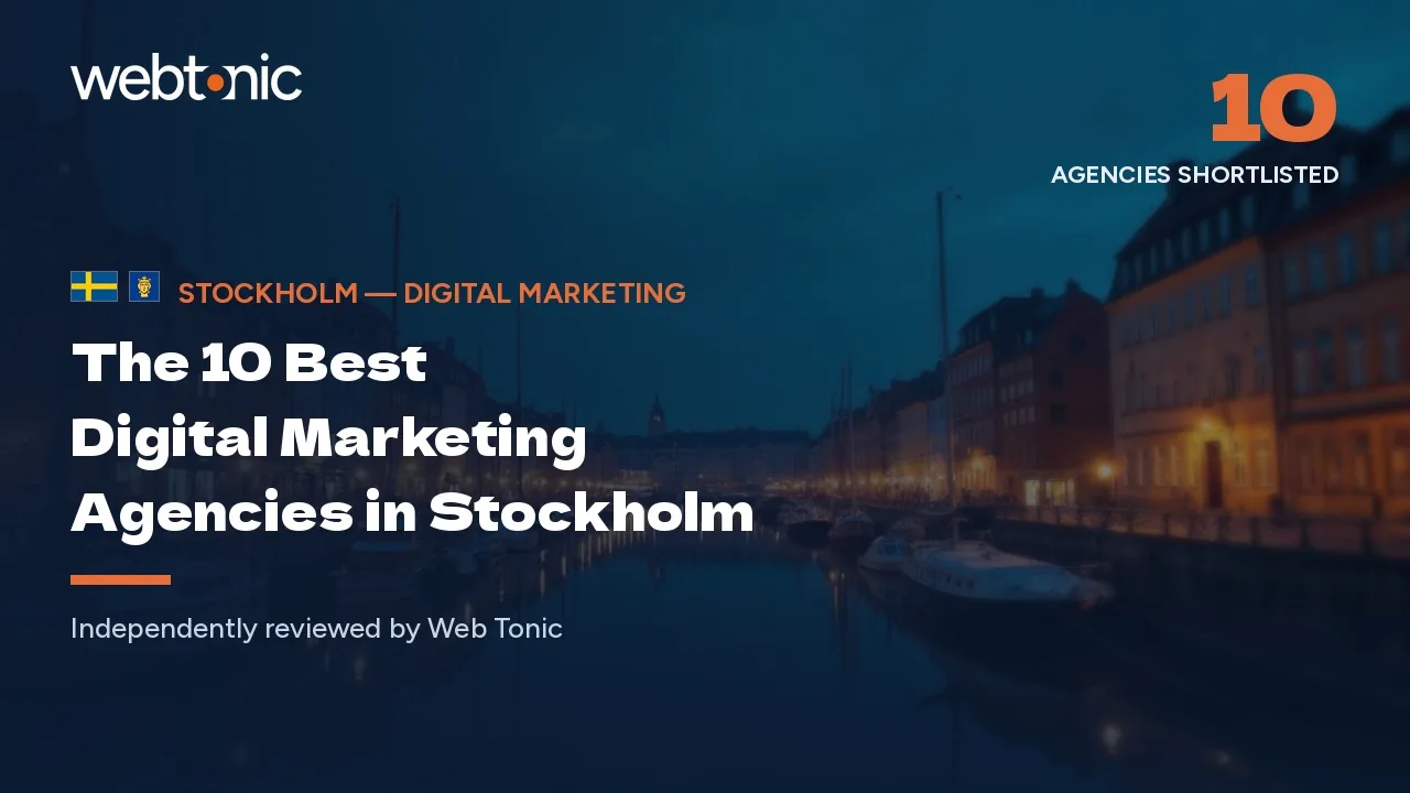 The 10 best digital marketing agencies in Stockholm — Web Tonic blog thumbnail