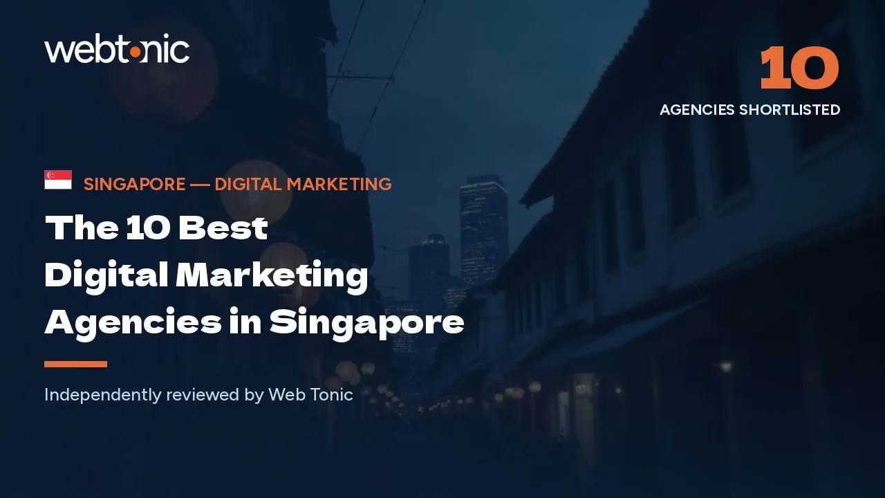 The 10 best digital marketing agencies in Singapore — Web Tonic blog thumbnail