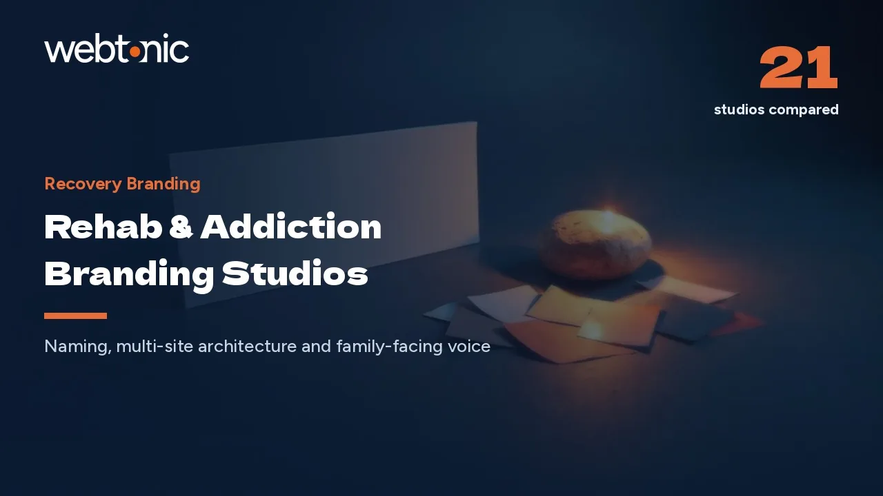 Named for Recovery: 21 Rehab Branding Studios for 2026 — Web Tonic blog thumbnail