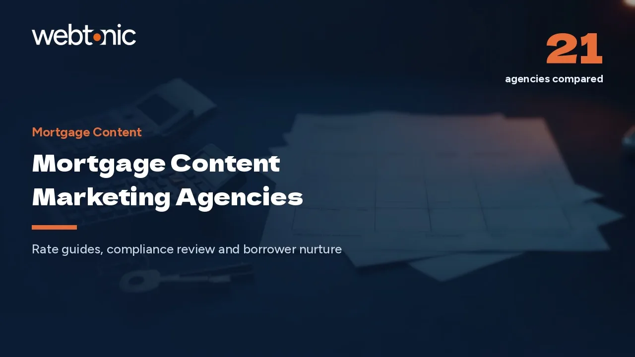 The Paperwork Before the Keys: 21 Mortgage Content Agencies in 2026 — Web Tonic blog thumbnail