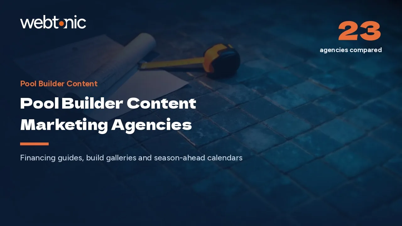Content for a Six-Month Sales Cycle: 23 Pool Content Agencies in 2026 — Web Tonic blog thumbnail